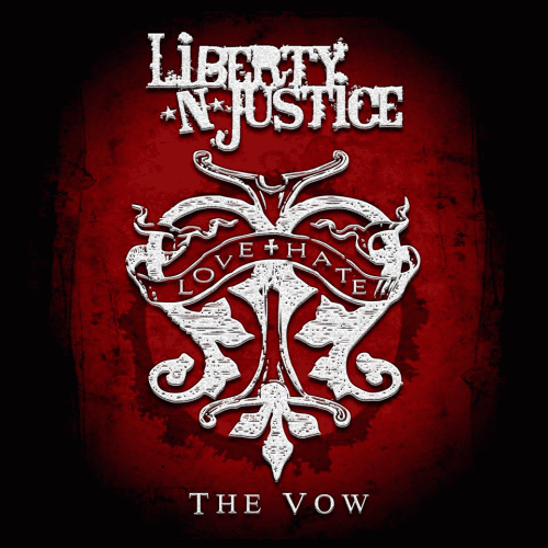 Liberty N' Justice : The Vow